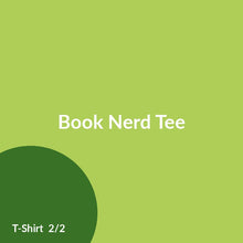 Load image into Gallery viewer, Book Nerd Tee product image 2