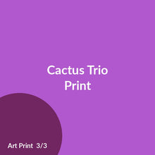 Load image into Gallery viewer, Cactus Trio Print product image 3