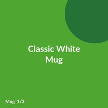 Load image into Gallery viewer, Classic White Mug product image 1