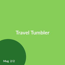 Load image into Gallery viewer, Travel Tumbler product image 2