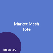 Load image into Gallery viewer, Market Mesh Tote product image 2
